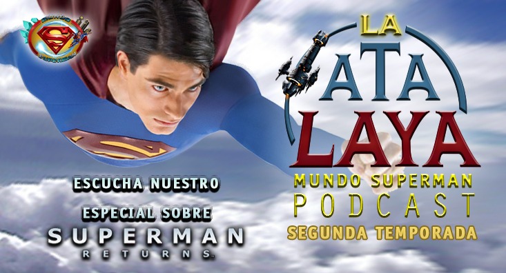 Episodio 24 de La Atalaya: El Podcast de Mundo Superman