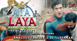 Episodio 68 de La Atalaya: El Podcast de Mundo Superman