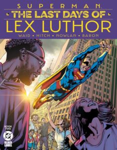 Reseña de Superman: The Last Days of Lex Luthor #2
