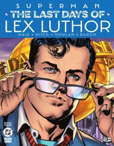 Reseña de Superman: The Last Days of Lex Luthor #3