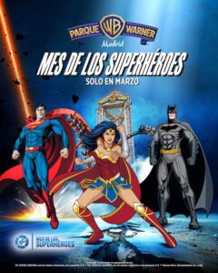 Vuelve la temporada de superhéroes al Parque Warner Madrid